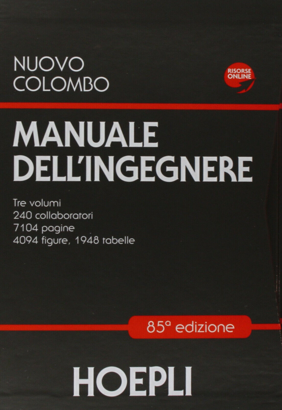Nuovo Colombo. Manuale dell'ingegnere - Giuseppe Colombo - Hoepli, 2012