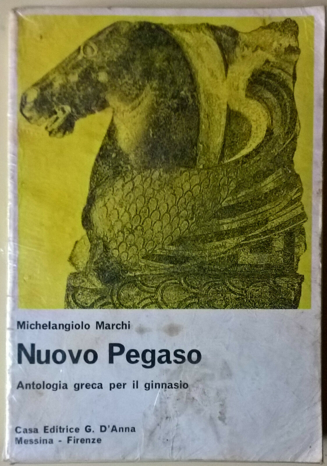 Nuovo Pegaso. Antologia greca per il ginnasio - Marchi - 1984, G. D'Anna - L  
