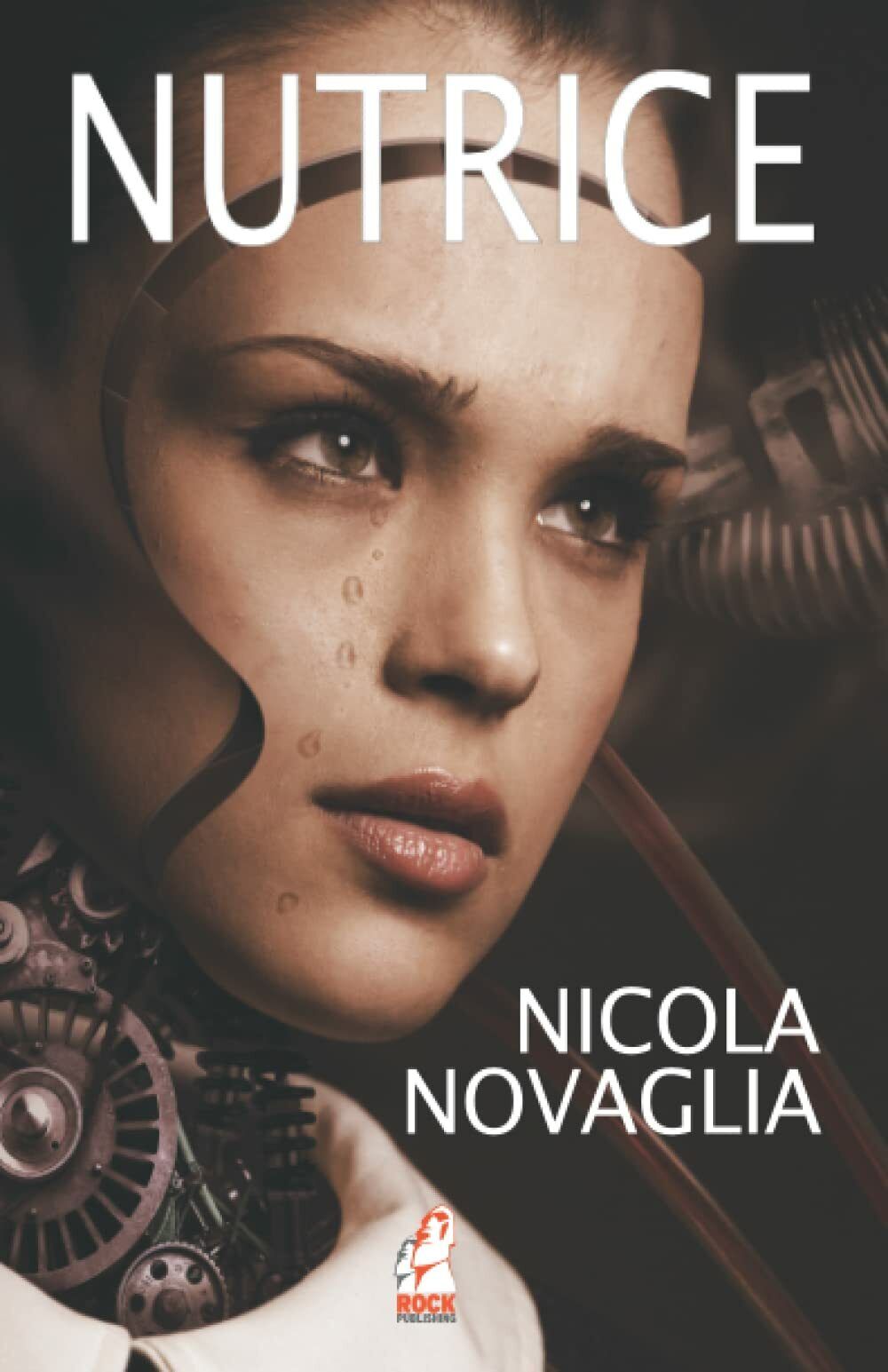 Nutrice di Nicola Novaglia,  2022,  Indipendently Published