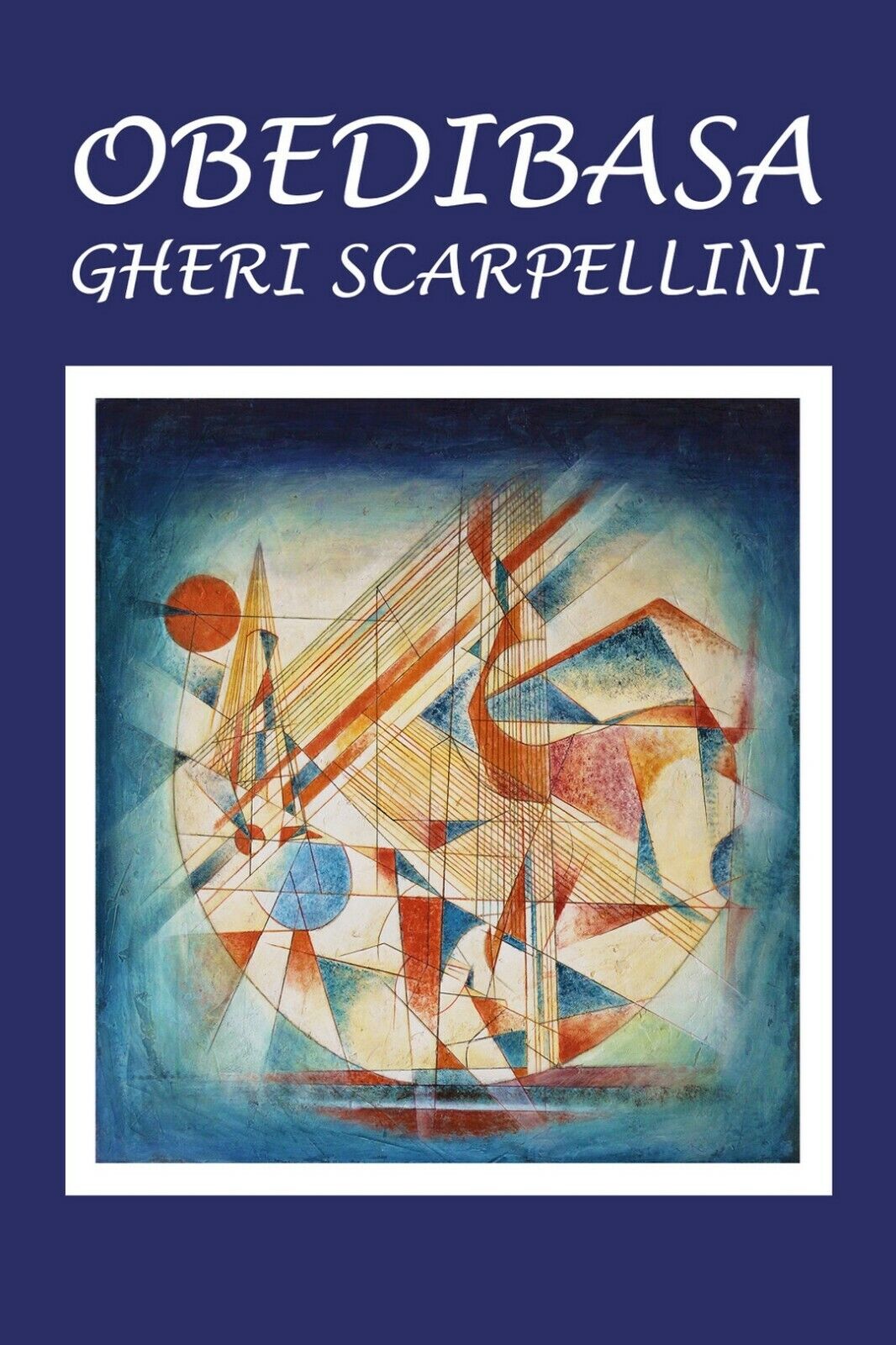 Obedibasa  di Gherardo Scarpellini,  2019,  Youcanprint