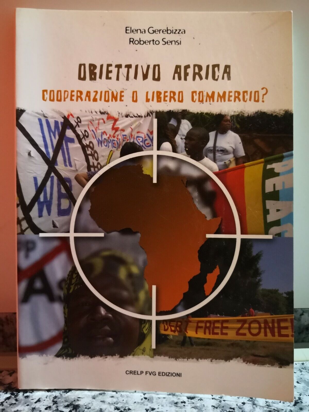  Obiettivo Africa (Cooperazione o libero commercio?) di E. Gerebizza R.Sensi -F