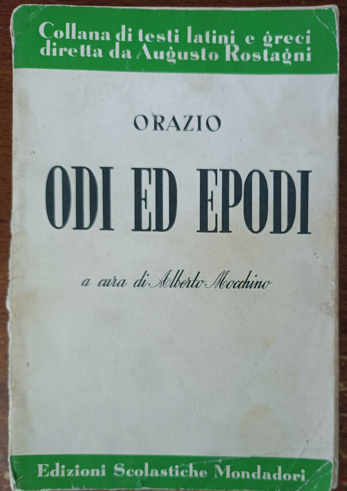 Odi ed epodi - Orazio - Edizioni scolastiche mondadori, 1964 - A