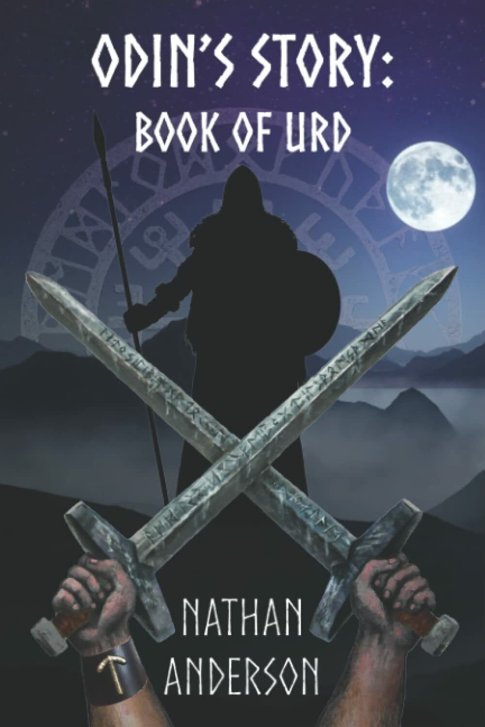 Odin?s Story: Book of Urd di Nathan Anderson,  2022,  Indipendently Published