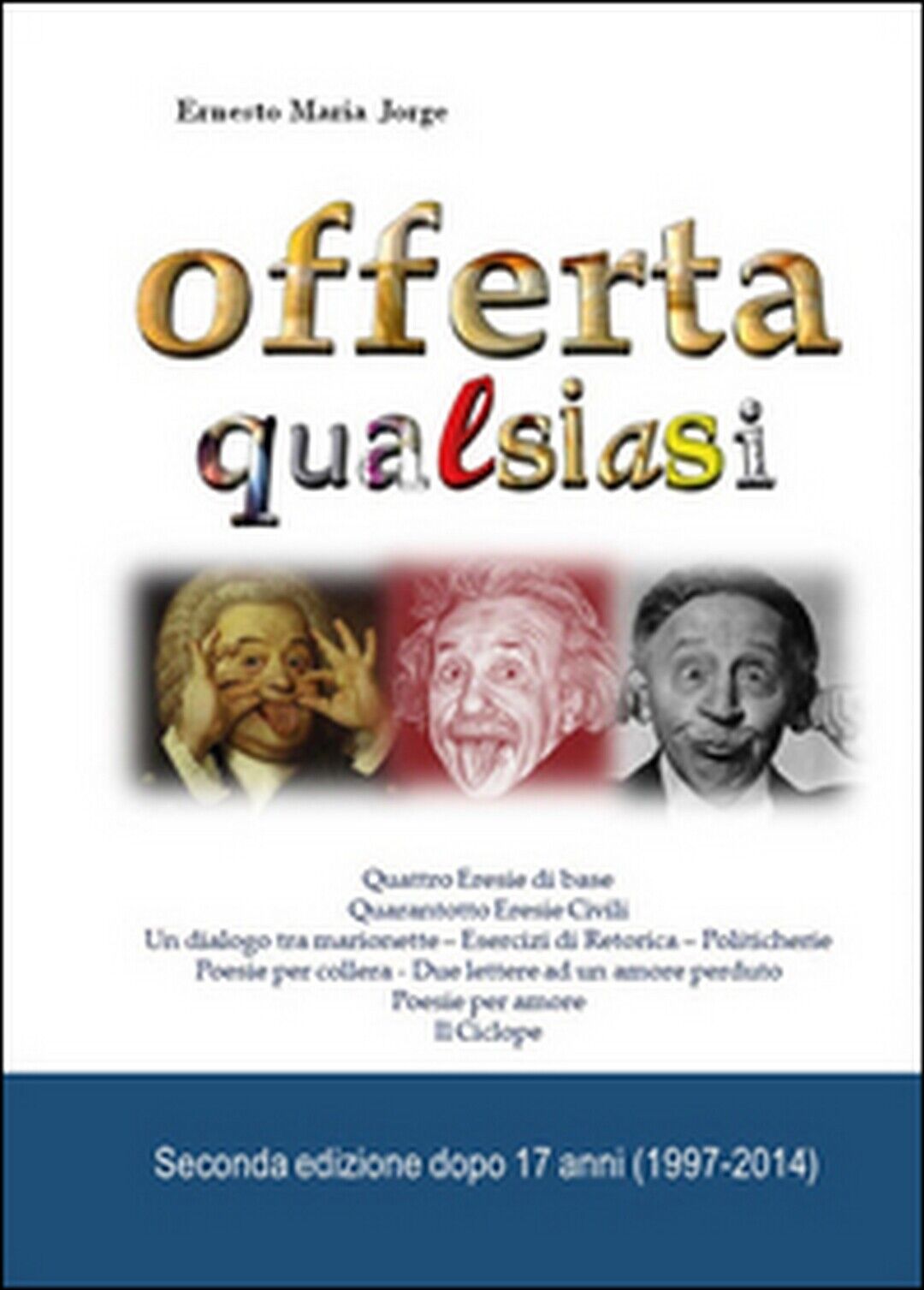 Offerta qualsiasi  di Jorge Ernesto Maria,  2014,  Youcanprint