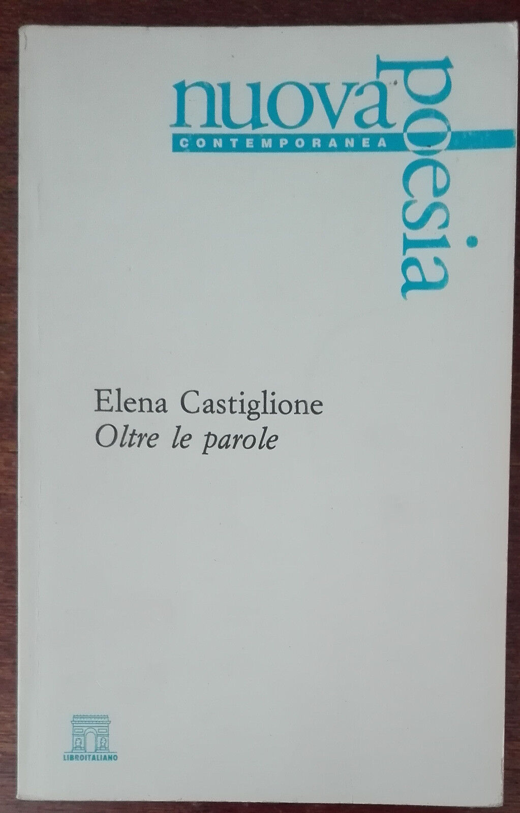 Oltre le parole - Elena Castiglione - Libroitaliano,1996 - A
