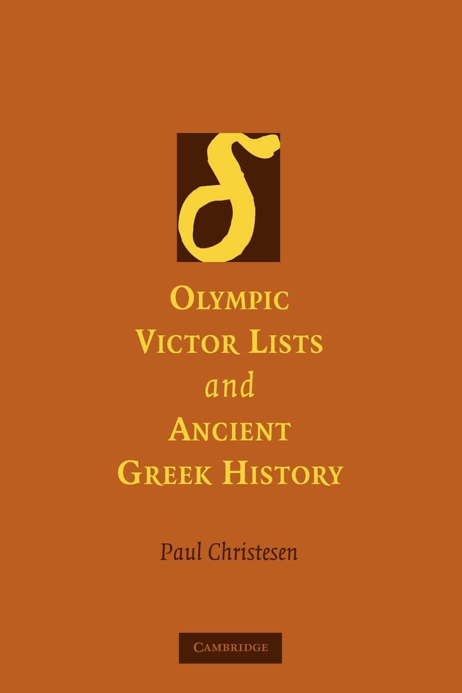 Olympic Victor Lists and Ancient Greek History - Paul Christesen - 2022