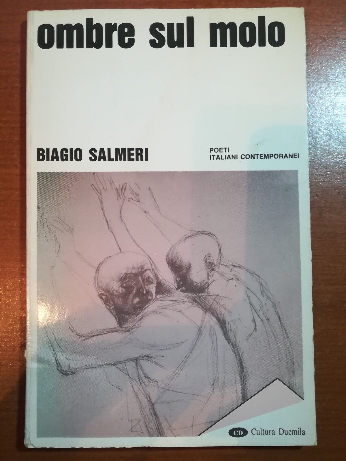 Ombre sul molo - Biagio Salmeri - Cultura Duemila - 1989 - M
