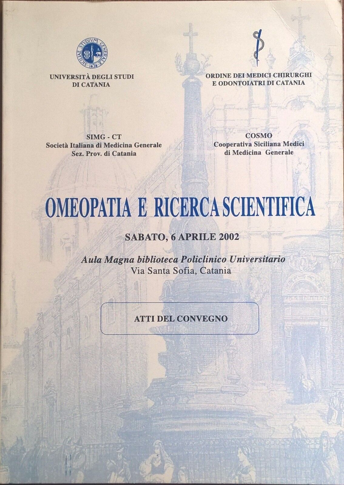Omeopatia e Ricerca Scientifica (Convegno) Catania 2002 Ca