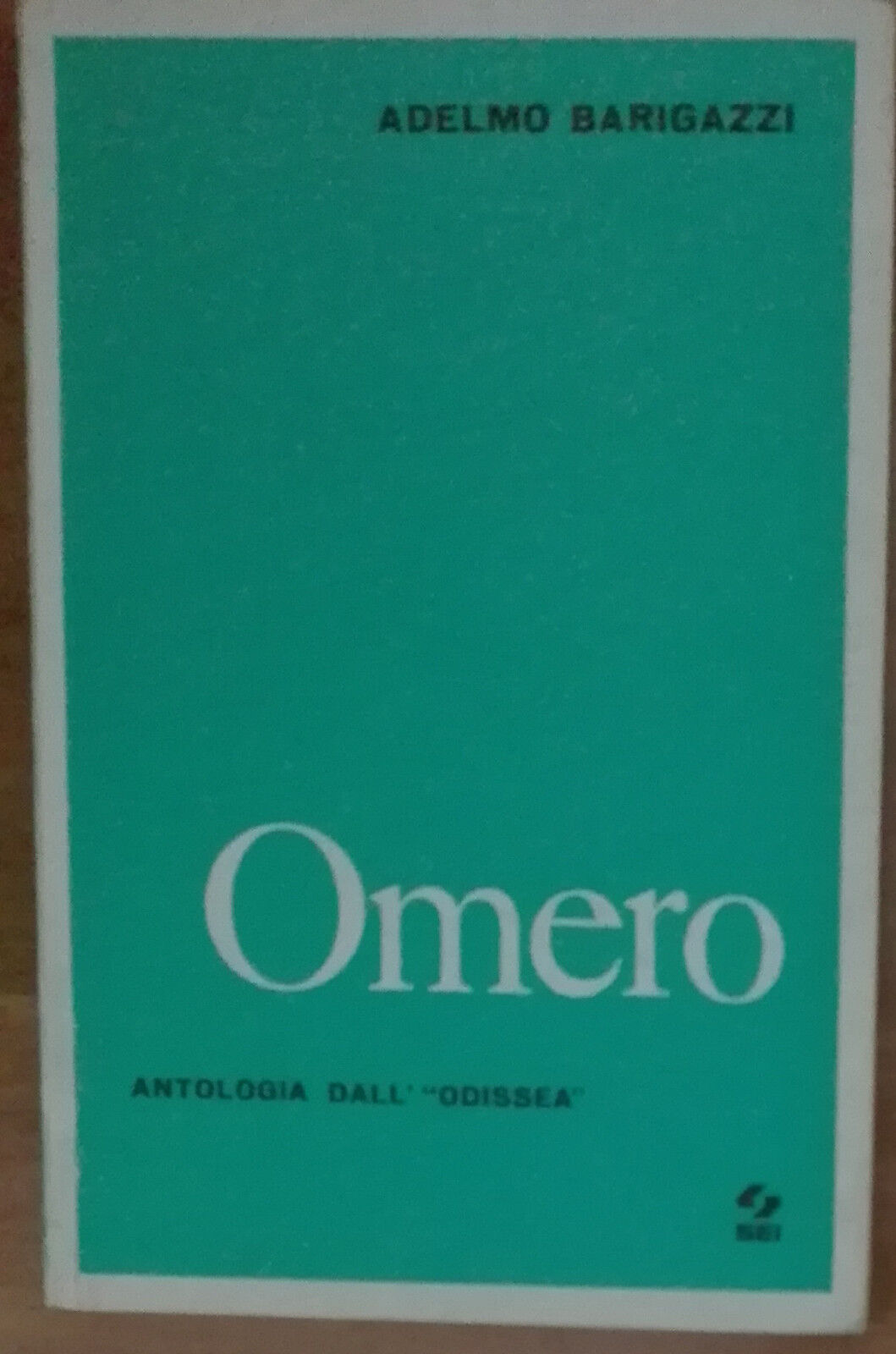 Omero - Adelmo Barigazzi - Sei,1972 - A