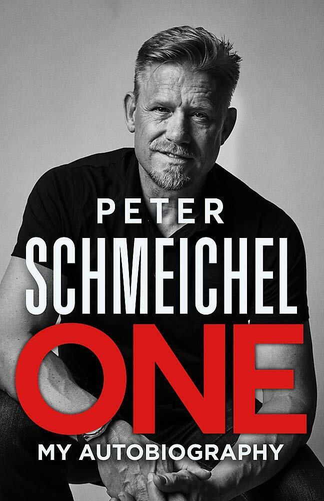 One: My Autobiography - Peter Schmeichel - Hodder & Stoughton, 2021