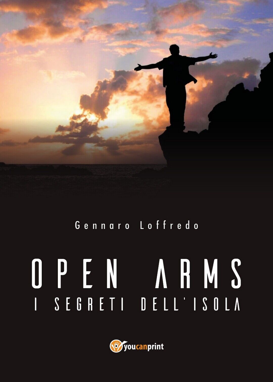 Open Arms -I segreti delL'isola-  di Gennaro Loffredo,  2018,  Youcanprint