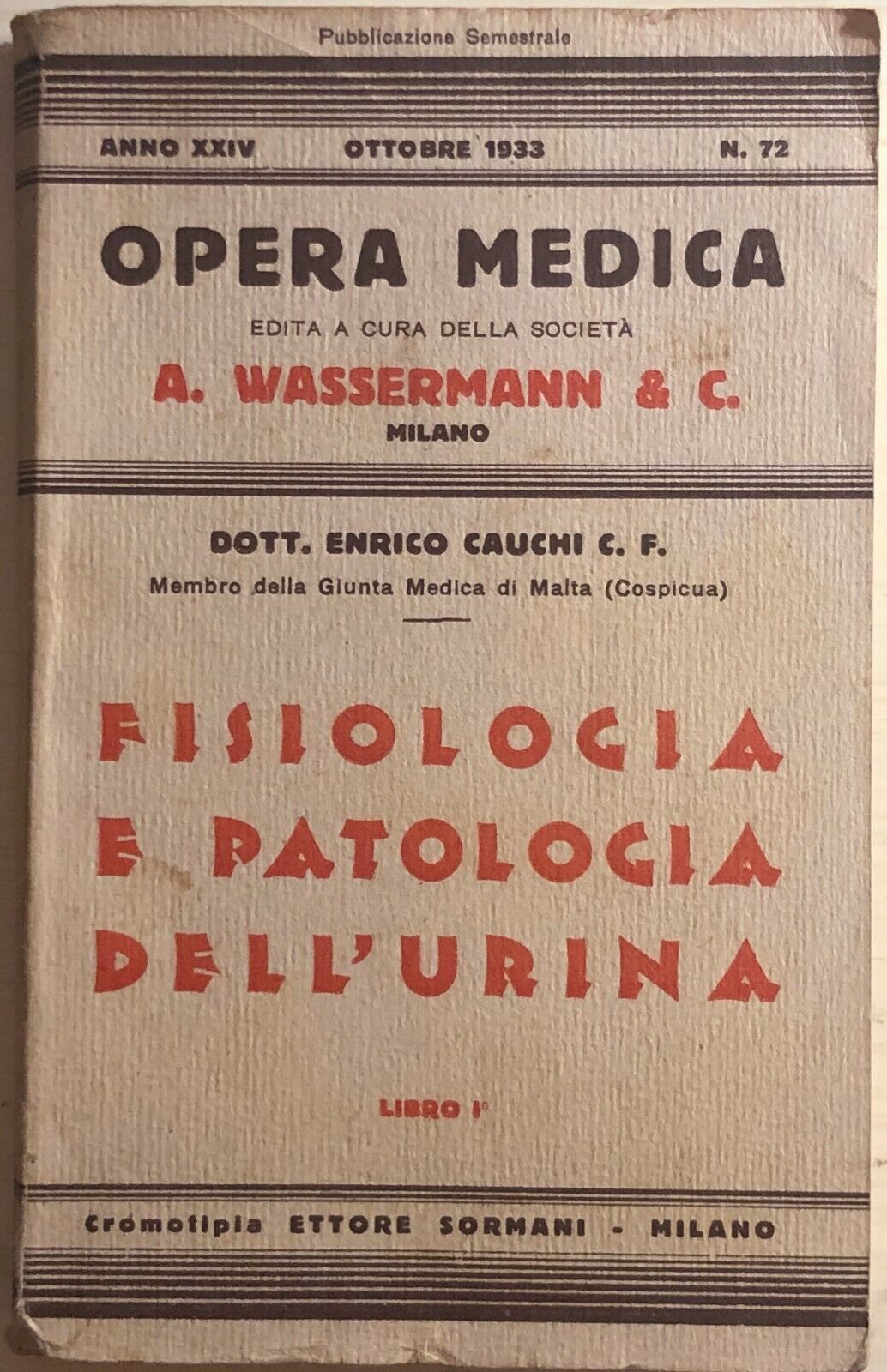 Opera medica nr.72 1933 Libro I di AA.VV., Ettore Sormani Milano