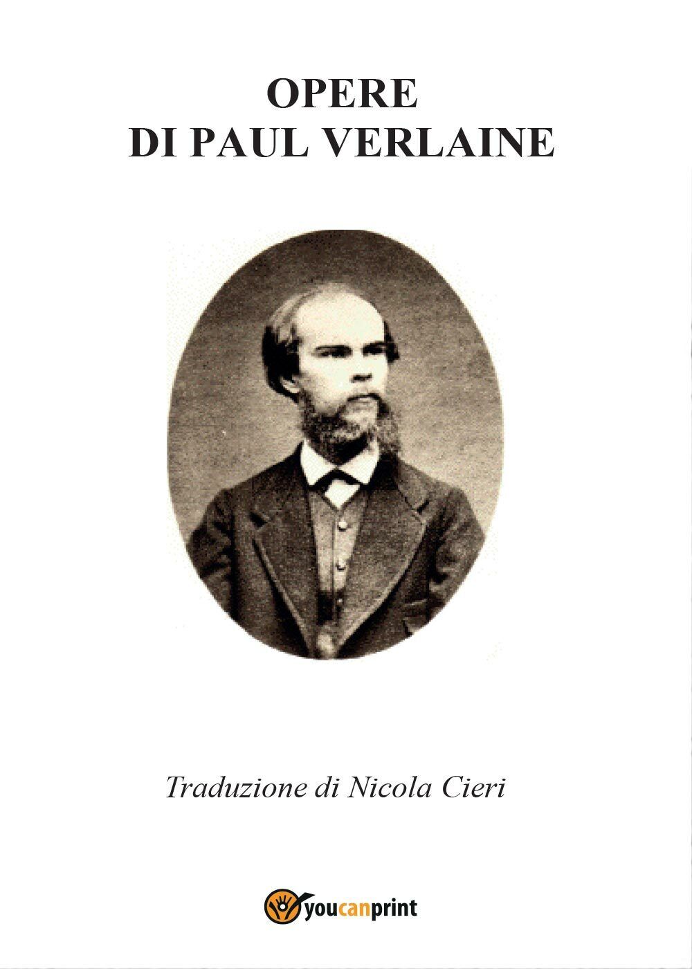 Opere di Paul Verlaine - Amore, Parallelamente, Felicit? 