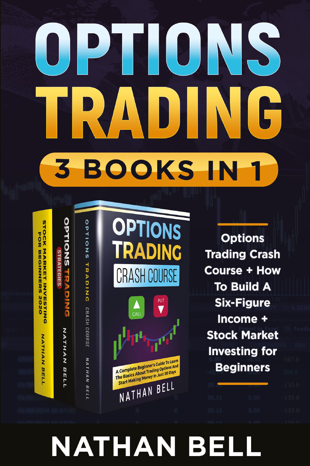 Options trading (3 books in 1) di Nathan Bell,  2021,  Youcanprint