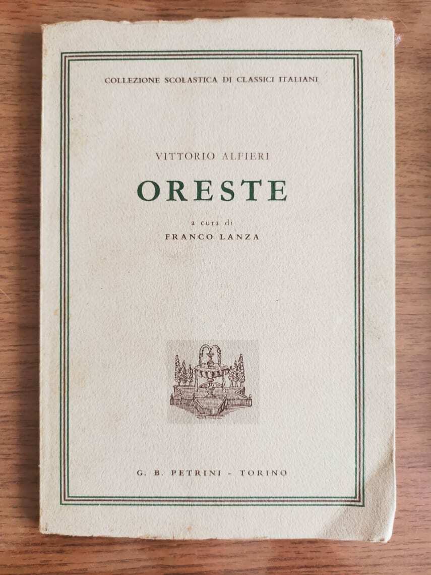 Oreste - V. Alfieri - Petrini editore - 1961 - AR