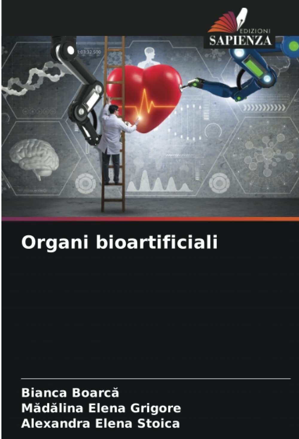 Organi bioartificiali - Bianca Boarca, Madalina Elena Grigore - Sapienza, 2021