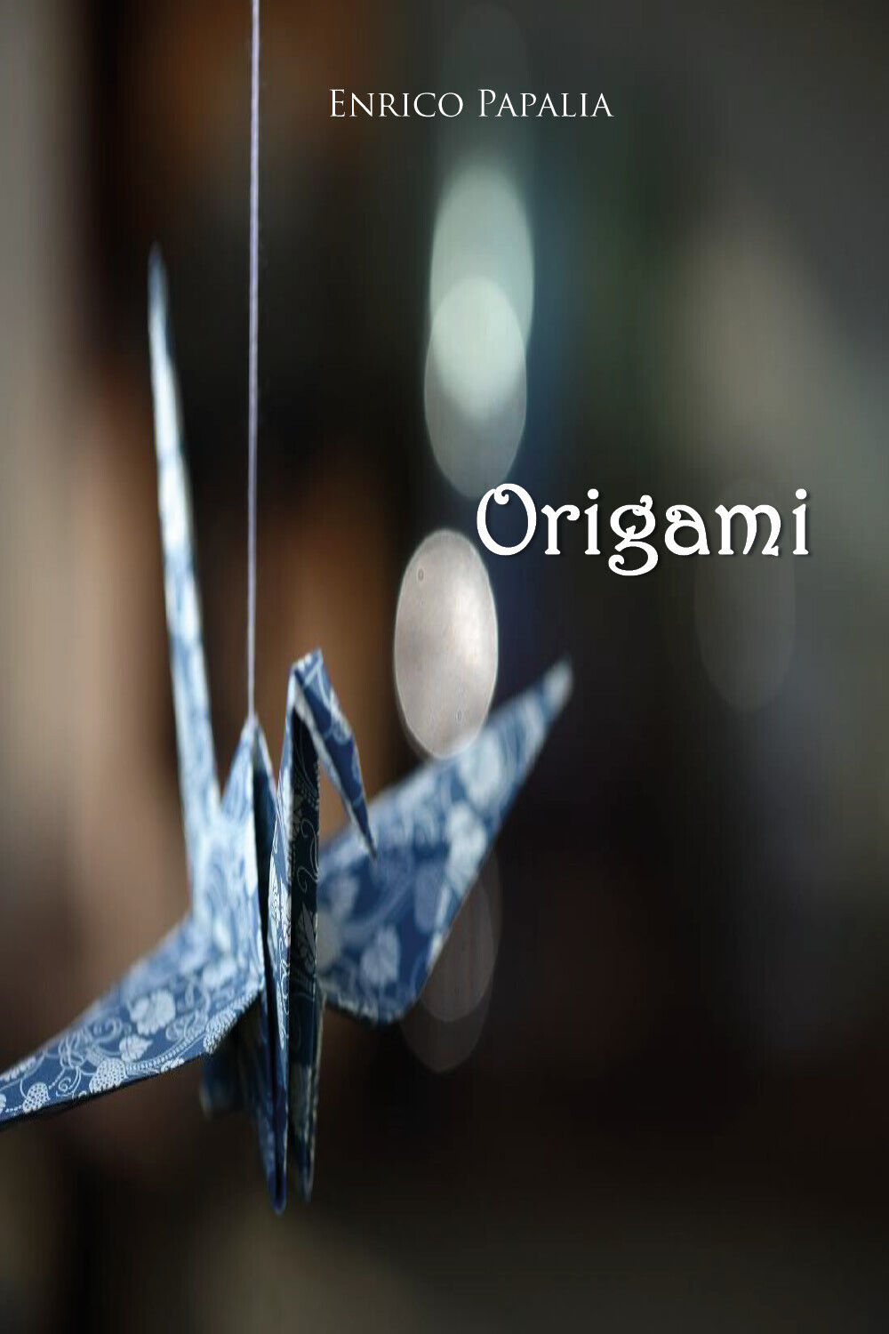 Origami di Enrico Papalia,  2019,  Youcanprint