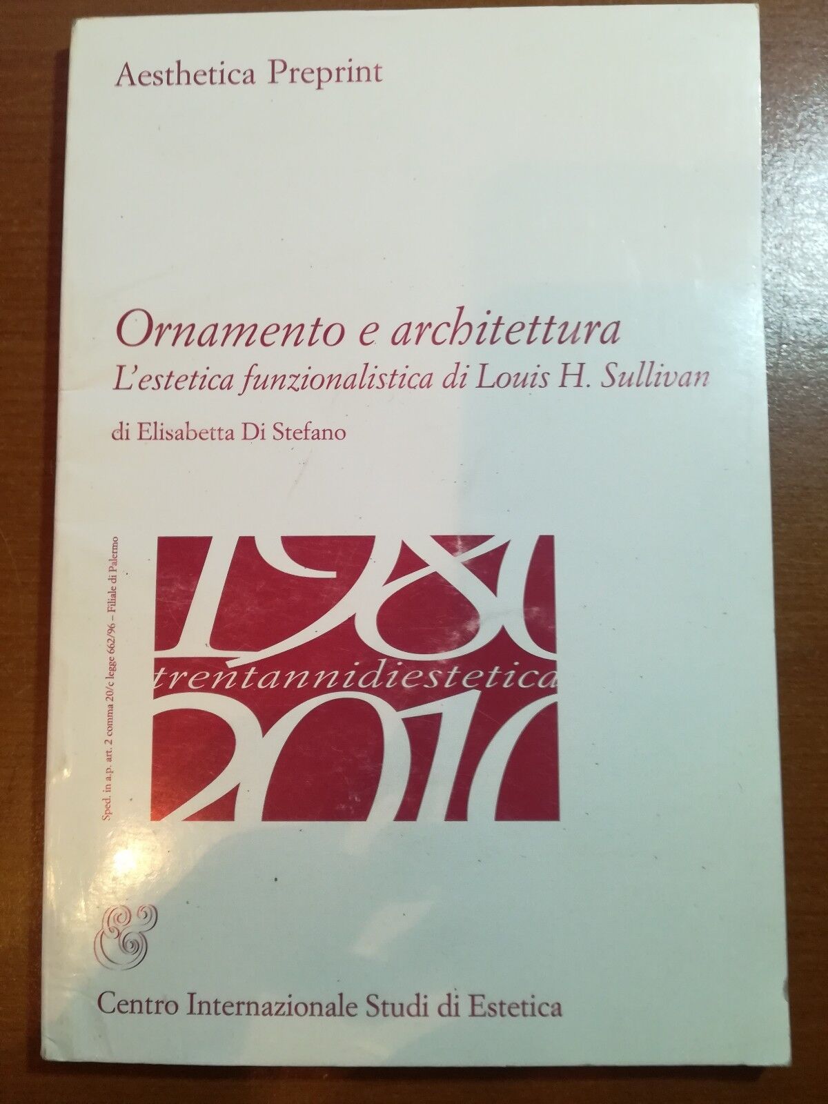 Ornamento e Architettura - Elisabetta Di Stefano - C.I.S.E. - 2010 - M