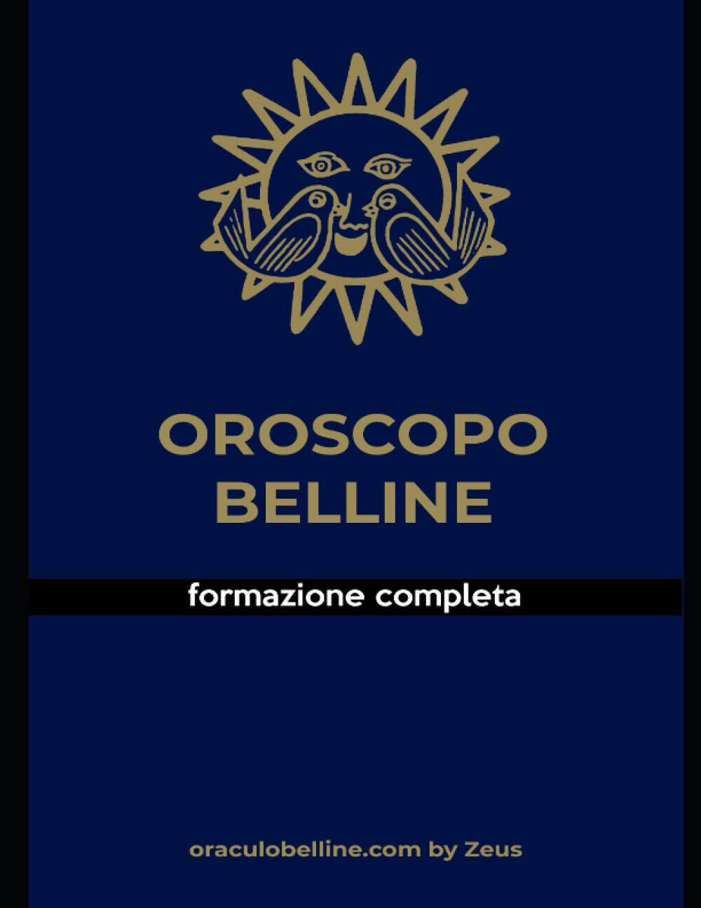 Oroscopo Belline - Zeus Belline  - Independently Published, 2021
