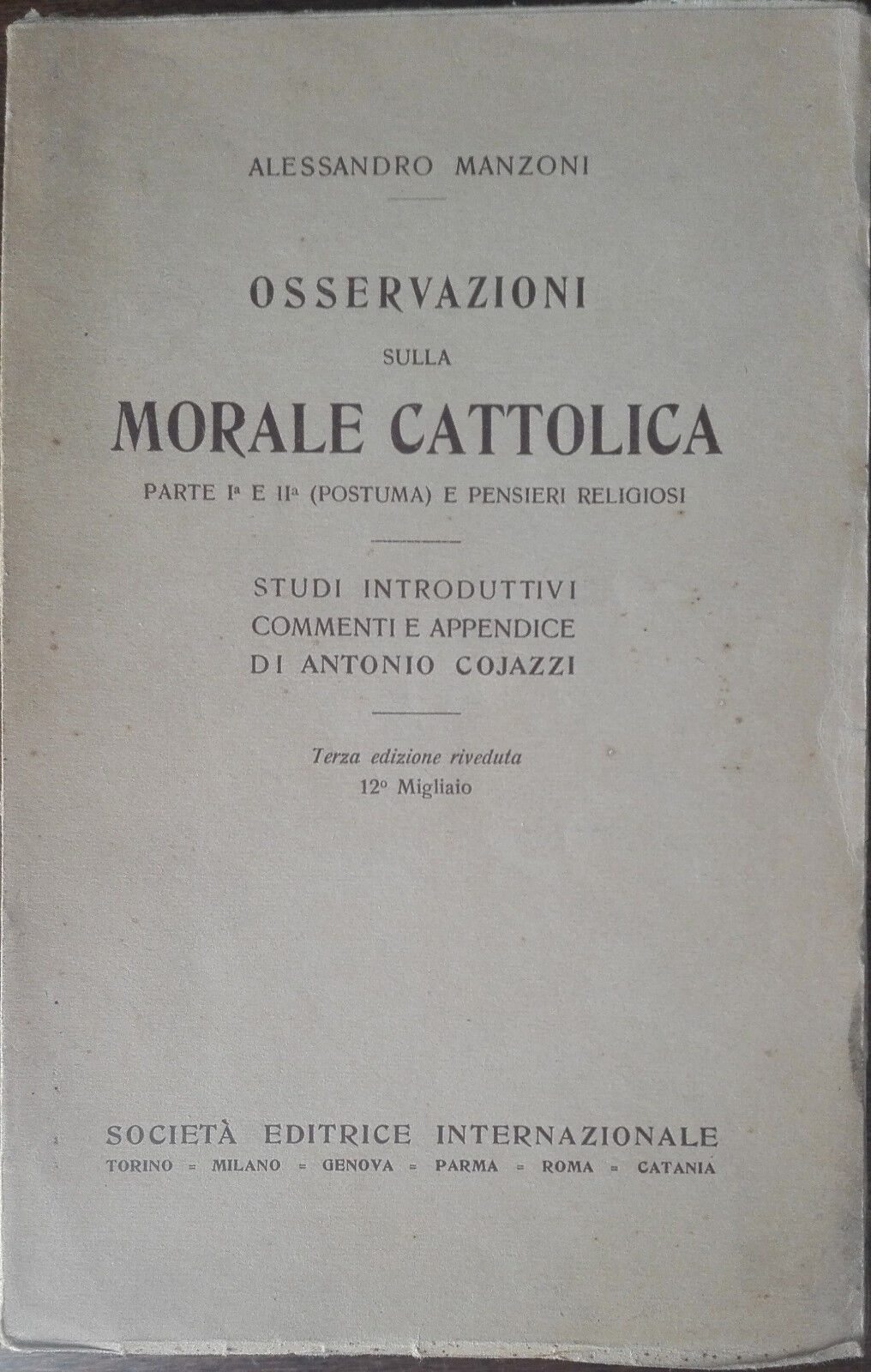Osservazioni sulla morale cattolica-Manzoni-Societ? editrice internaz..,1937 - A