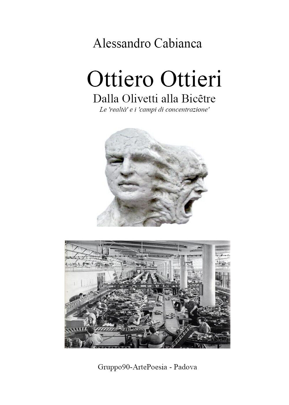 Ottiero Ottieri - Alessandro Cabianca,  2014,  Youcanprint