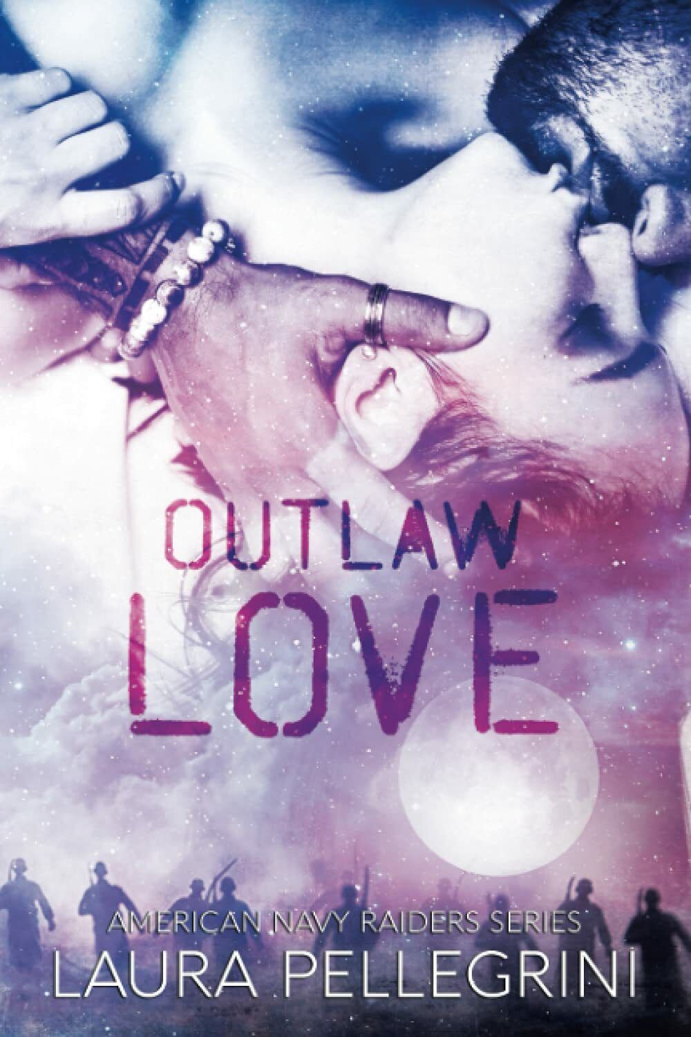 Outlaw Love di Laura Pellegrini,  2021,  Indipendently Published