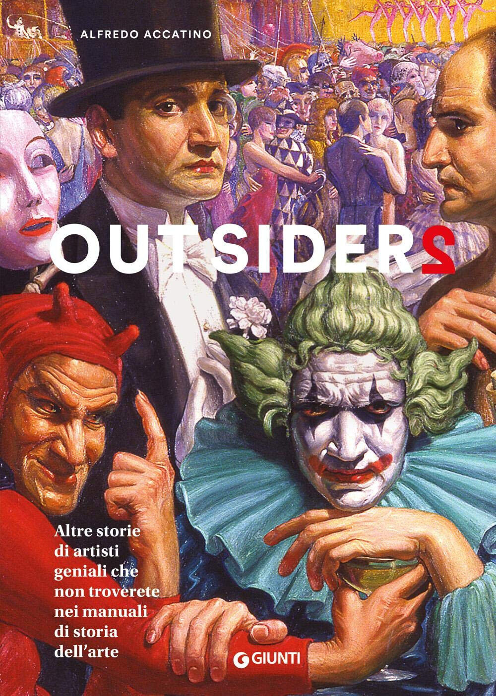 Outsiders 2 - Alfredo Accatino - Giunti editore, 2019