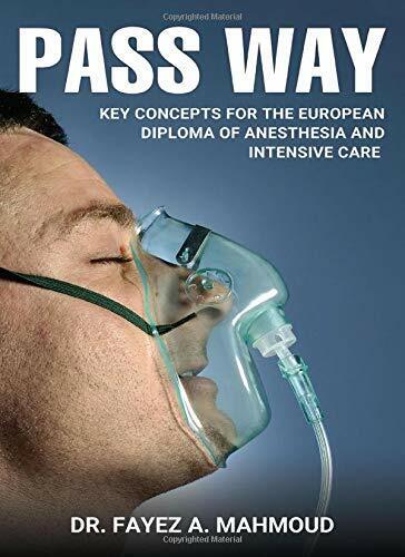 PASS WAY: Key concepts for the European Diploma of Anesthesia and Intensive Care