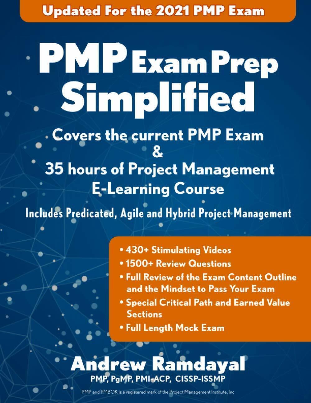 PMP Exam Prep Simplified Covers the Current PMP Exam and Includes a 35 Hours of 