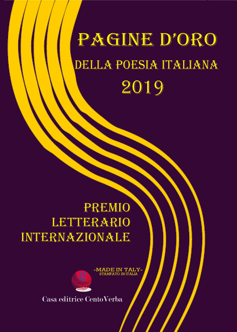 Pagine d'oro della poesia italiana 2019. Premio Letterario Internazionale di G. 