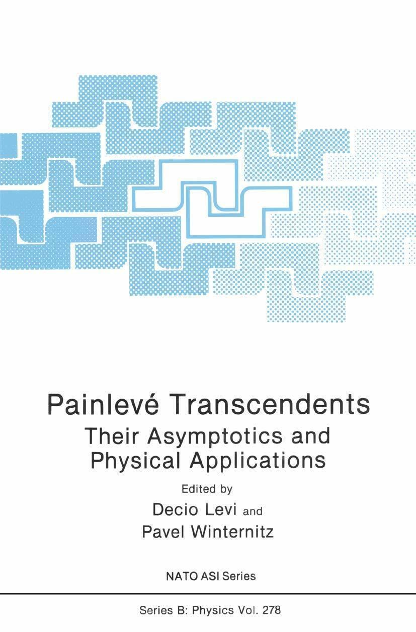 Painlev? Transcendents - Decio Levi - Springer, 2013