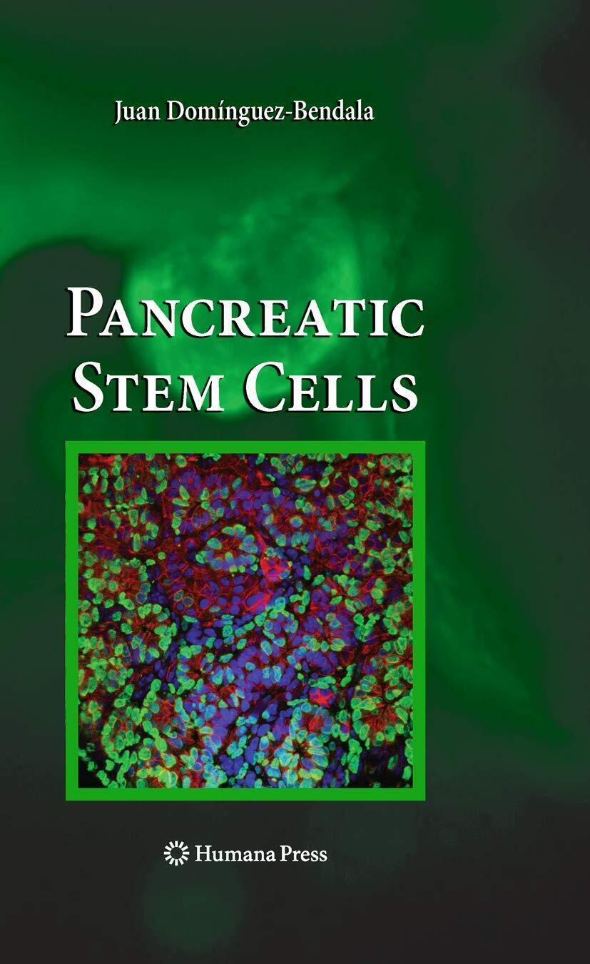 Pancreatic Stem Cells - Juan Dom?nguez-Bendala - Humana, 2011
