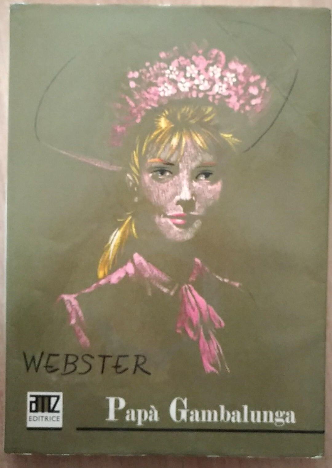 Pap? Gambalunga - A. Jean Webster, AMZ editrice Milano, 1966 - S