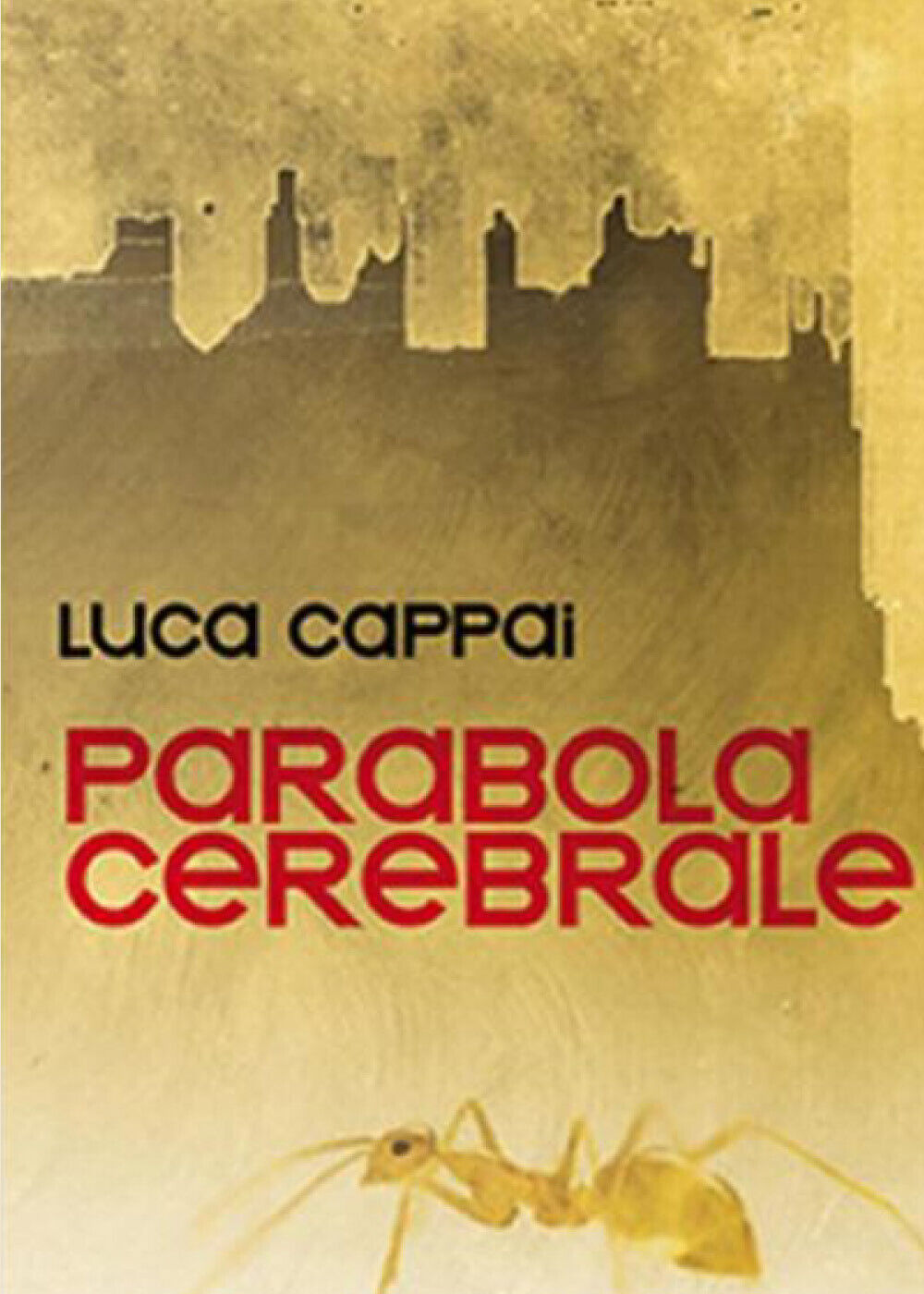 Parabola Cerebrale di Luca Cappai,  2021,  Youcanprint