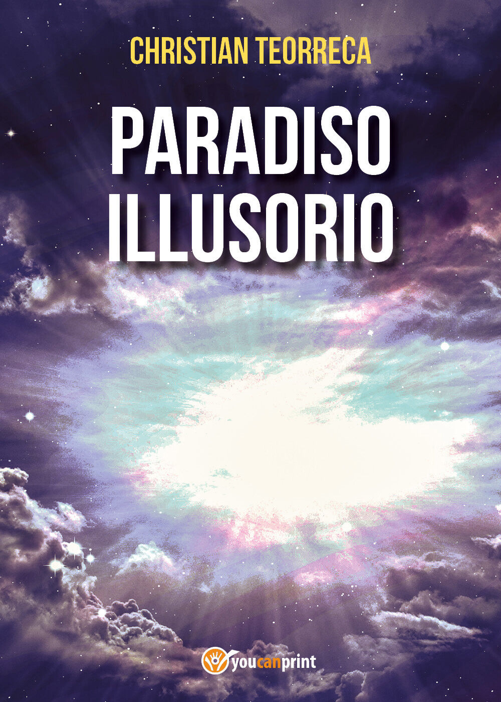 Paradiso Illusorio di Christian Teorreca,  2021,  Youcanprint