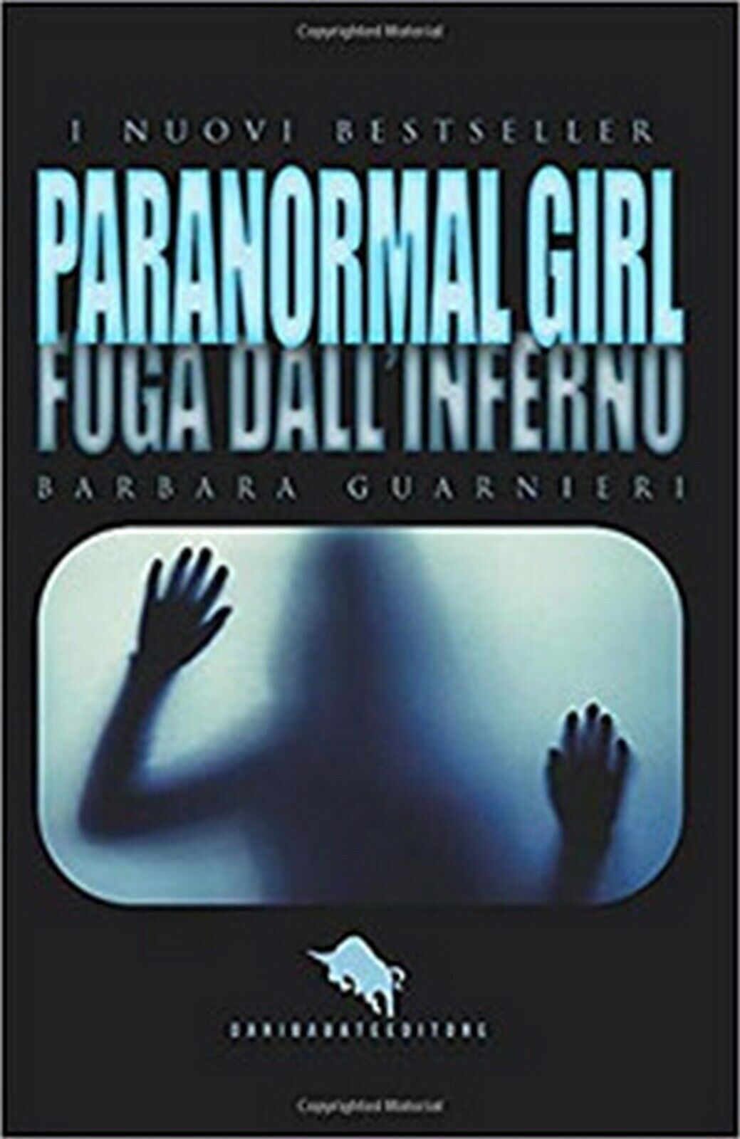 Paranormal girl. Fuga dalL'inferno  di Barbara Guarnieri,  2019,  How2