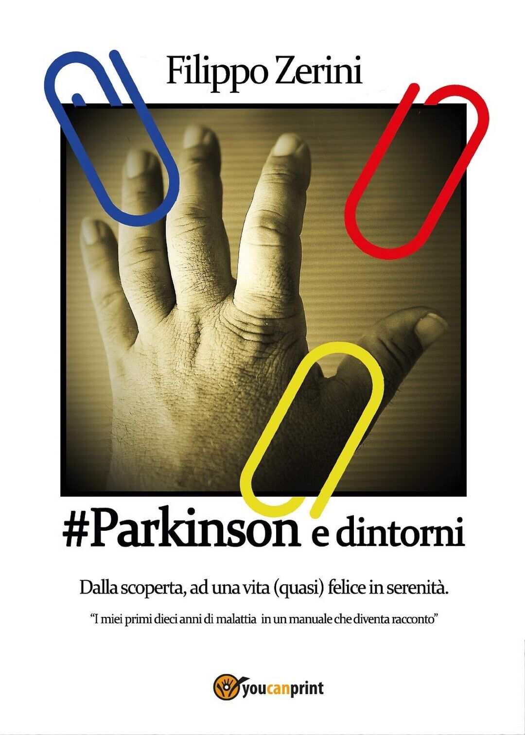 #Parkinson e dintorni  di Filippo Zerini,  2016,  Youcanprint