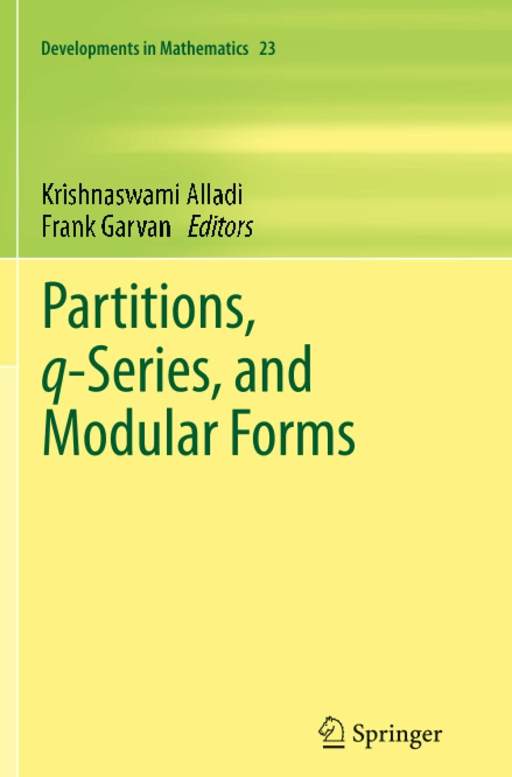 Partitions, q-Series, and Modular Forms - Krishnaswami Alladi - Springer, 2014