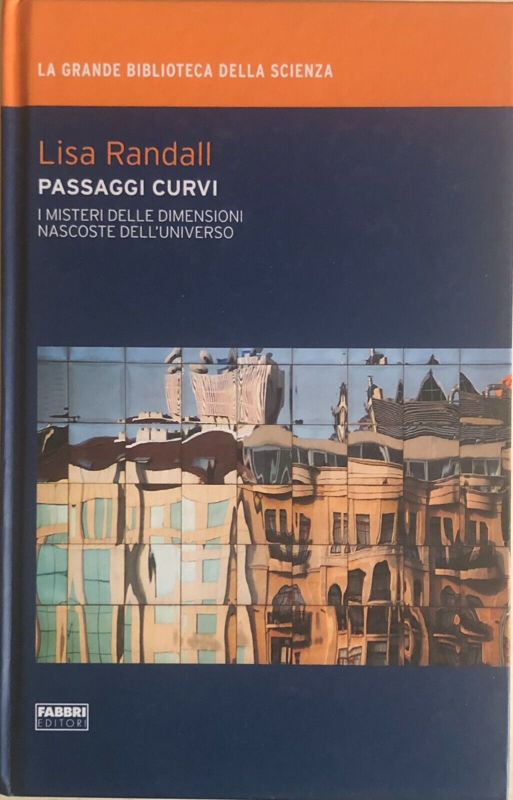 Passaggi curvi di Lisa Randall, 2009, Fabbri editori libro usato