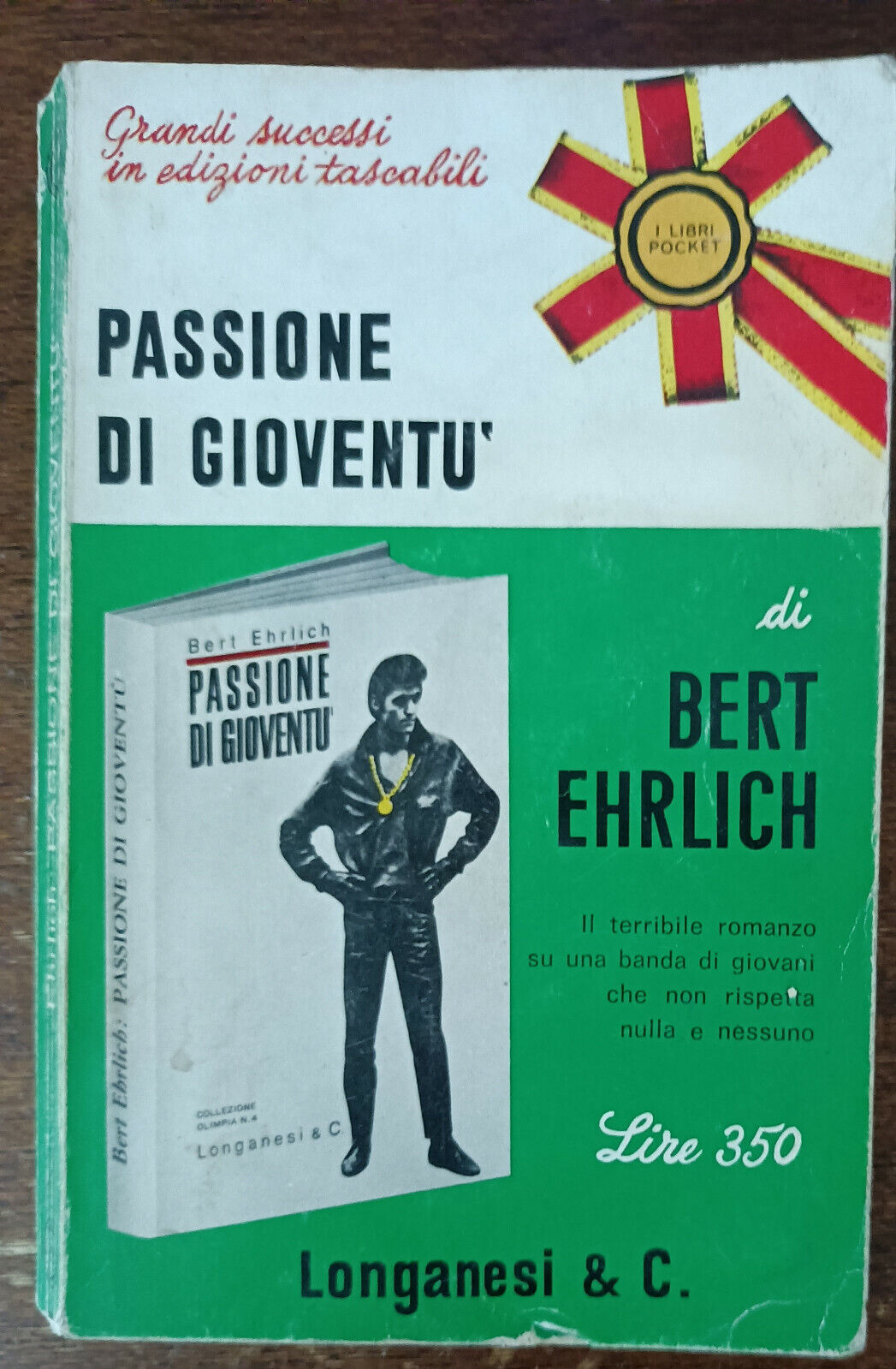Passione di giovent? - Bert Ehrlich - Longanesi & C., 1969 - A