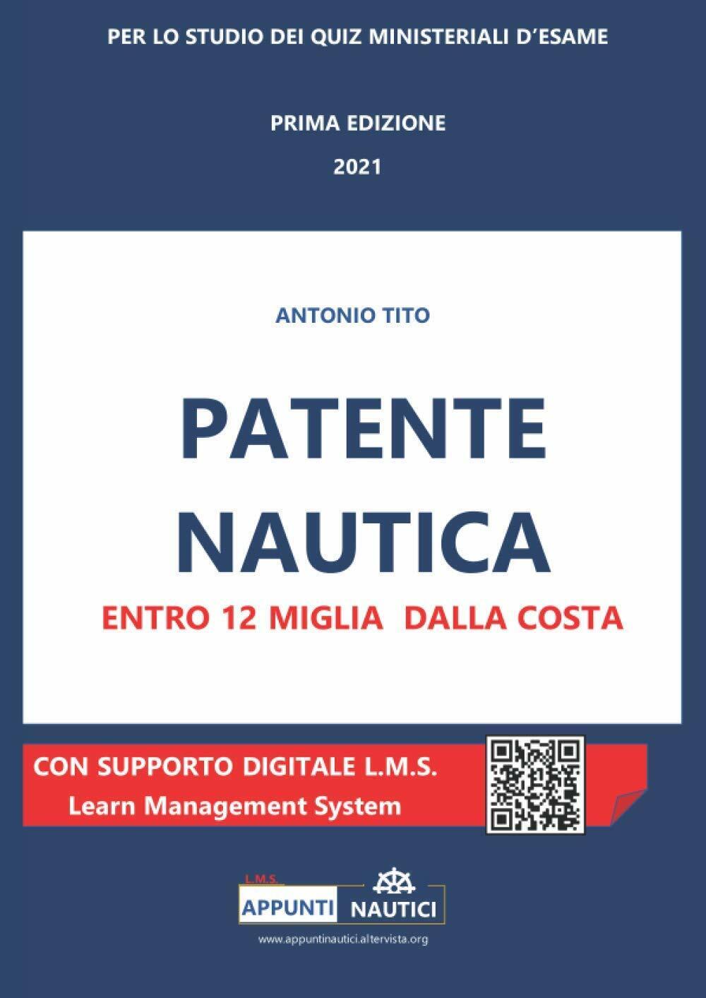 Patente nautica entro 12 miglia dalla costa - Antonio Tito  - 2021