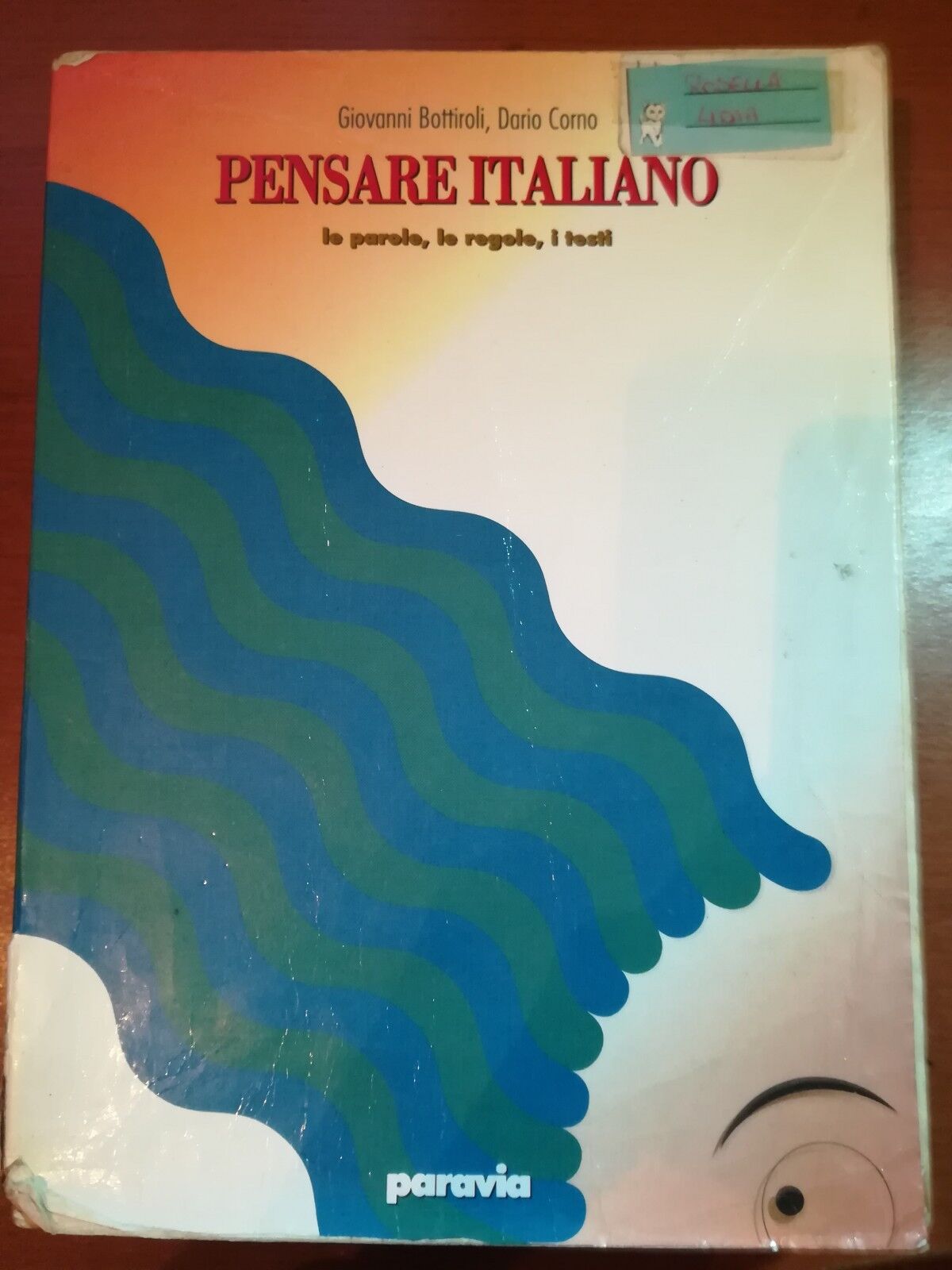Pensare Italiano - Giovanni Bottiroli , Dario Corno - Paravia -1990  - M