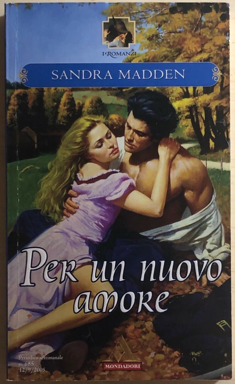 Per un nuovo amore di Sandra Madden, 2005, Mondadori