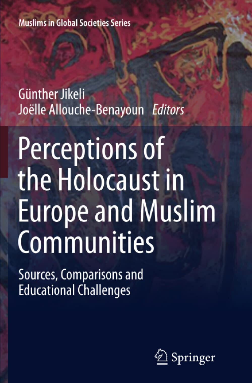 Perceptions of the Holocaust in Europe and Muslim Communities - Springer, 2014