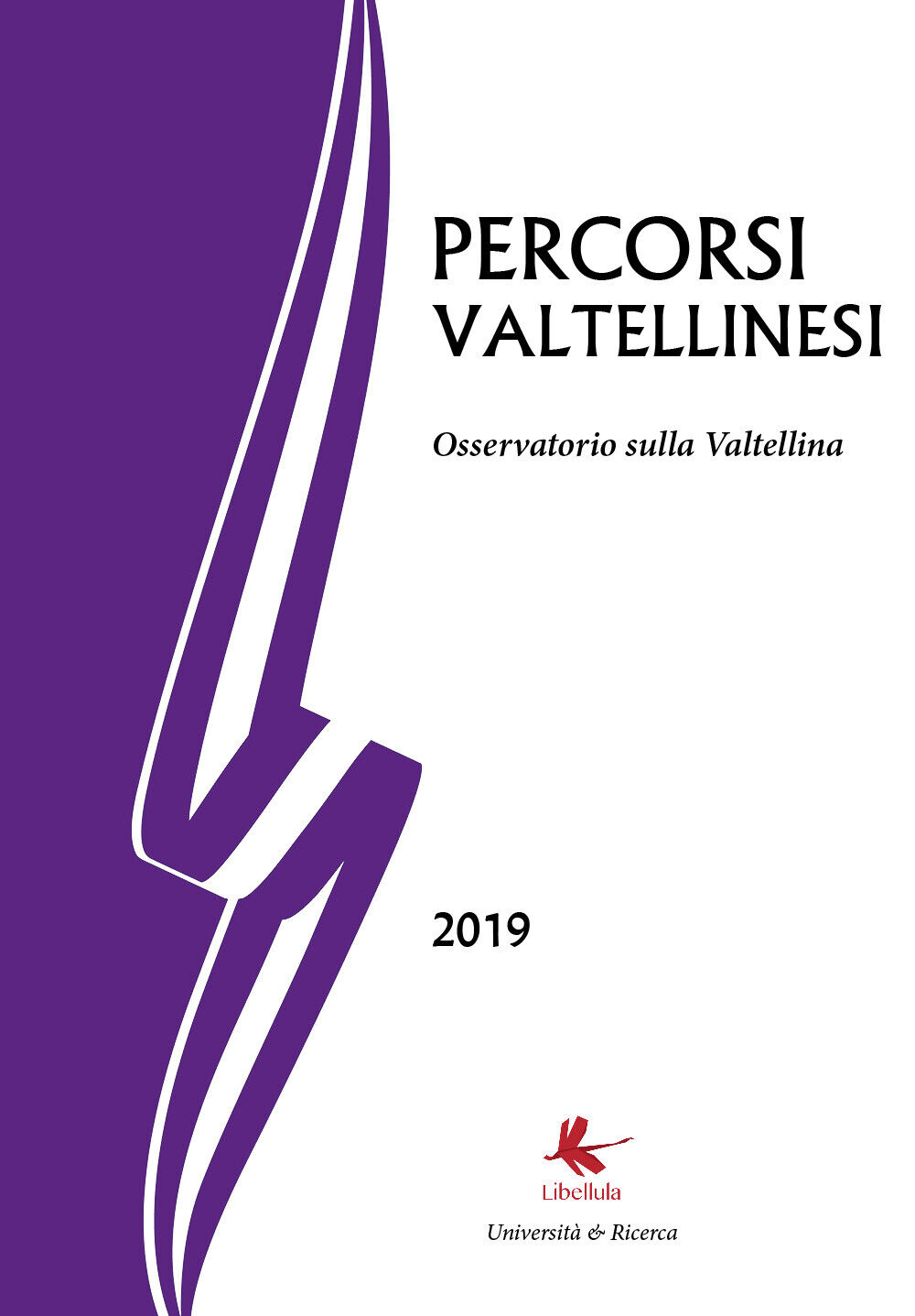 Percorsi Valtellinesi - Bruno Di Giacomo Russo,  2019,