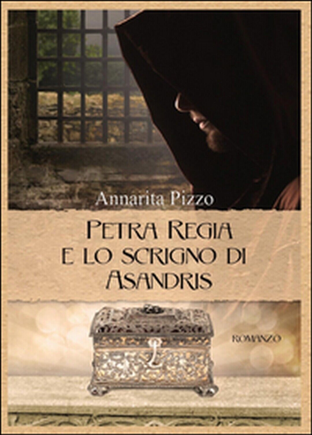 Petra Regia e lo scrigno di Asandris  di Annarita Pizzo,  2015,  Youcanprint
