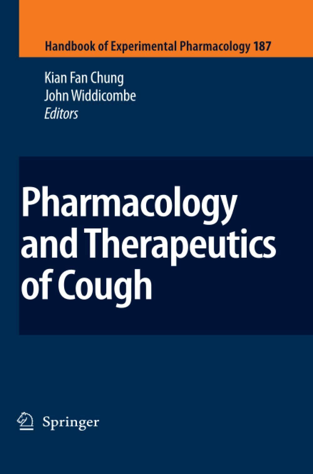 Pharmacology and Therapeutics of Cough - K. Fan Chung, John Widdicombe - 2010