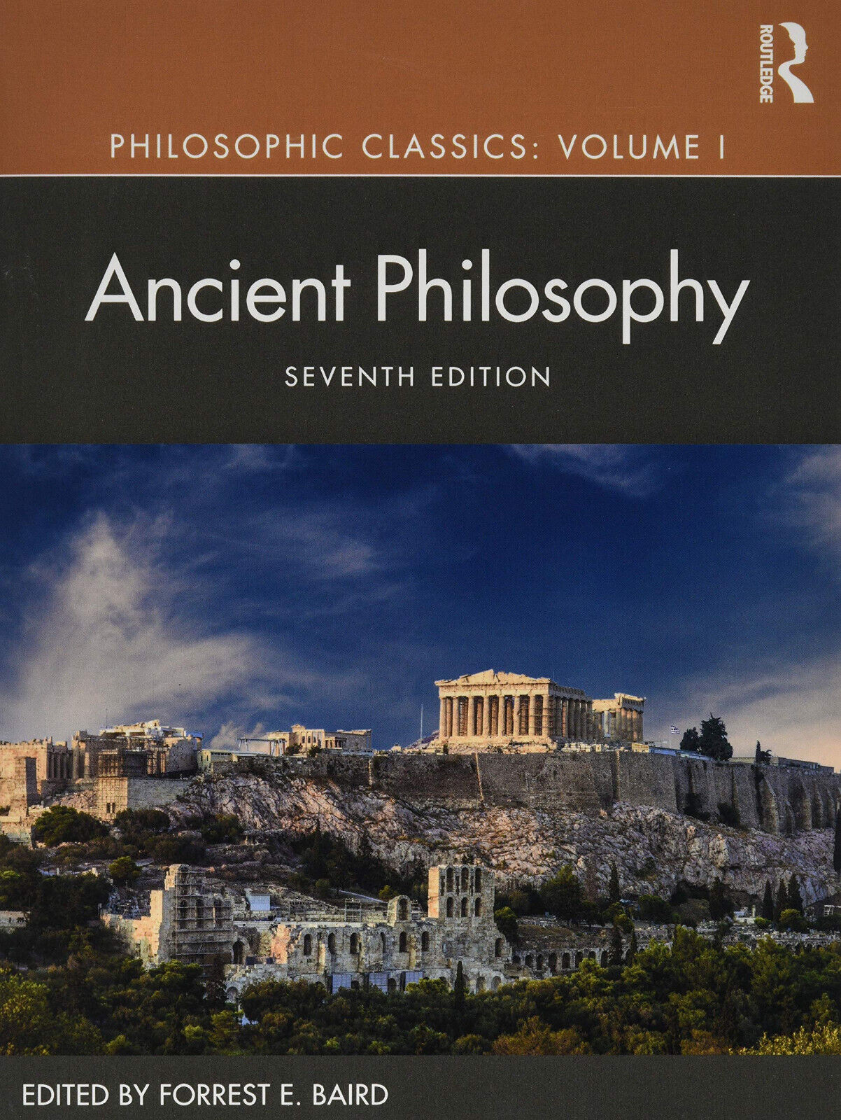 Philosophic Classics - Forrest Baird - Routledge, 2019