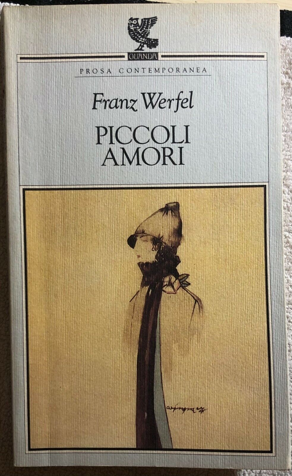 Piccoli amori di Franz Werfel,  1993,  Guanda