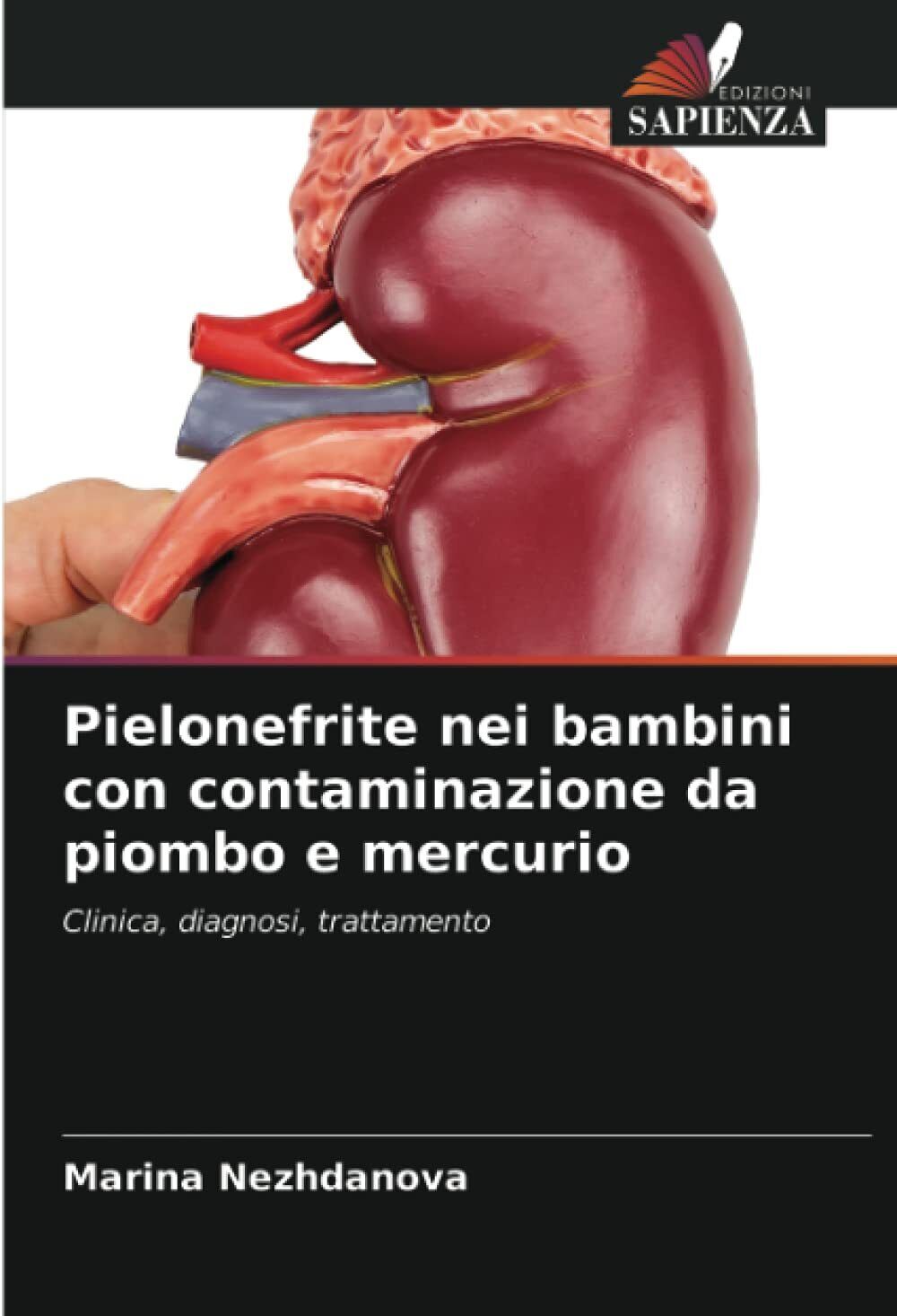 Pielonefrite nei bambini con contaminazione da piombo e mercurio - Sapienza,2021